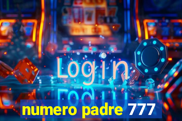 numero padre 777